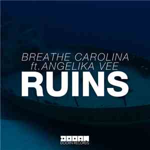 Breathe Carolina Ft. Angelika Vee - Ruins