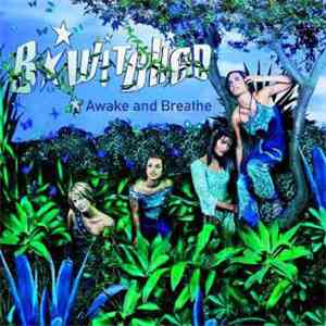 BWitched - Awake And Breathe