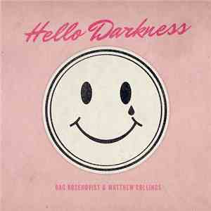 Dag Rosenqvist & Matthew Collings - Hello Darkness