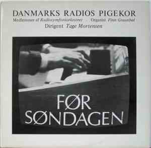 Danmarks Radios Pigekor - Før Søndagen