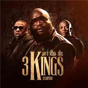 Dr. Dre, Rick Ross, Jay-Z - 3 Kings