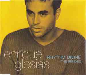Enrique Iglesias - Rhythm Divine (The Remixes)