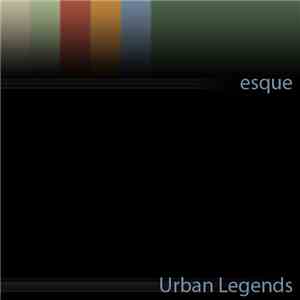 esque - Urban Legends