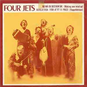 Four Jets - No Må Du Bestæm Dæ