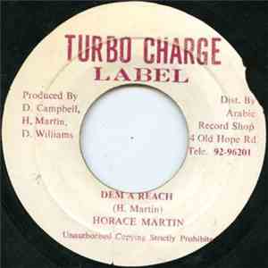 Horace Martin - Dem A Reach