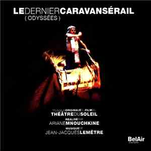 Jean-Jacques Lemêtre - Le Dernier Caravansérail (Odyssées)