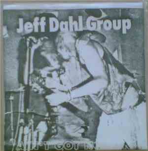 Jeff Dahl Group - Ain't Got Nothin'