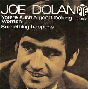 Joe Dolan - You're Such A Good Looking Woman