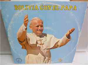 Juan Pablo II - Bolivia Con El Papa