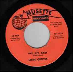 Lenni Groves - Bye Bye Baby / A Million Tears Ago