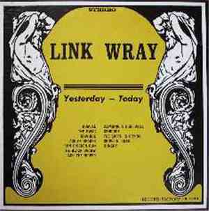 Link Wray - Yesterday - Today