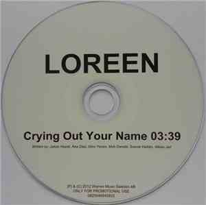 Loreen - Crying Out Your Name