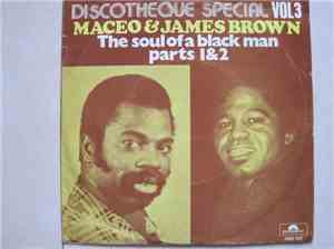 Maceo & James Brown - The Soul Of A Black Man Parts 1 & 2