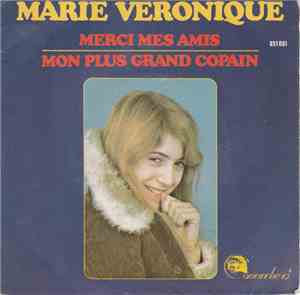 Marie Véronique - Merci Mes Amis