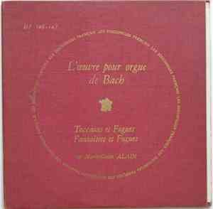 Marie-Claire Alain - Toccatas Et Fugues, Fantaisies Et Fugues