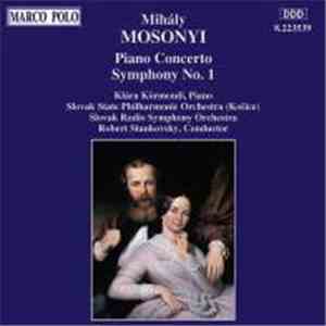 Mihály Mosonyi - Piano Concerto / Symphony No. 1