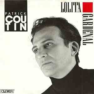 Patrick Coutin -  Lolita Gardenal