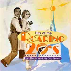 Paul Martin And His Old Timers - Hits Of The Roaring 20's