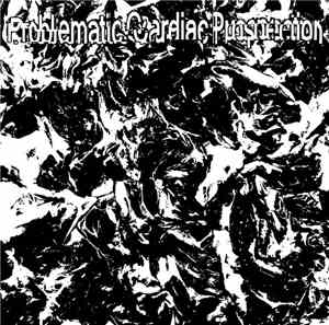 Problematic Cardiac Prospection - PCP Live Show///5/7/16
