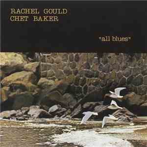 Rachel Gould, Chet Baker - 