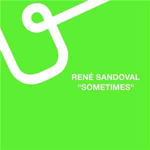 René Sandoval - Sometimes