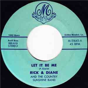 Rick & Diane And The Country Sunshine Band - Let It Be Me / Country Music D ...
