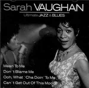 Sarah Vaughan -  Ultimate Jazz & Blues