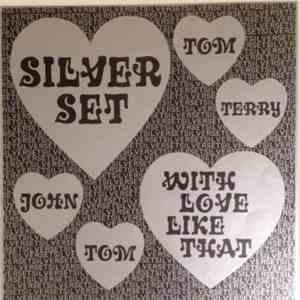 Silver Set - With Love Like That