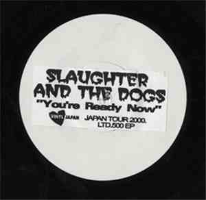 Slaughter And The Dogs - You're Ready Now