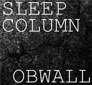 Sleep Column - Obwall