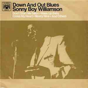 Sonny Boy Williamson  - Down And Out Blues