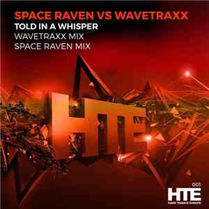 Space Raven Vs Wavetraxx - Told In A Whisper