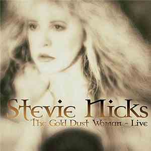 Stevie Nicks - The Gold Dust Woman - Live
