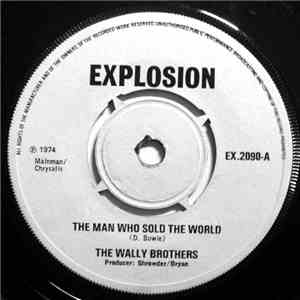 The Wally Brothers / Wally's All Stars - The Man Who Sold The World