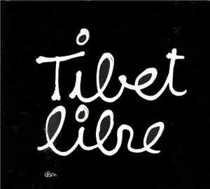 Various - Tibet Libre
