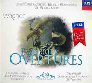 Wagner - Sir Georg Solti - Favourite Overtures