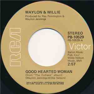 Waylon & Willie - Good Hearted Woman