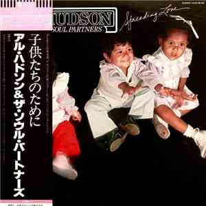 Al Hudson And The Soul Partners - Spreading Love