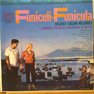 Armando Foresio, Orchestra Di Napoli - Funiculi - Funicula