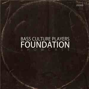 Bass Culture Players - Foundation Showcase