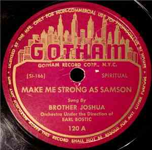 Brother Joshua - Make Me Strong As Samson / When The Roll Be Called In Heav ...