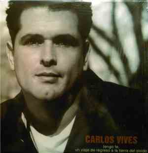 Carlos Vives - Tengo Fe: Un Viaje De Regreso A La Tierra Del Olvido