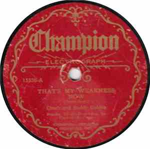 Chuck And Buddy Golden, Irving Kaufman - That's My Weakness Now / Is It Gon ...