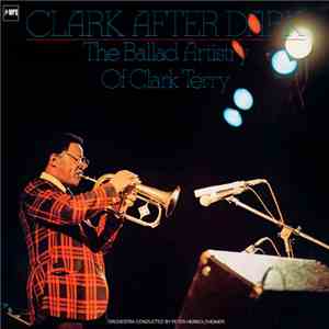 Clark Terry - Clark After Dark, The Ballad Artistry Of Clark Terry