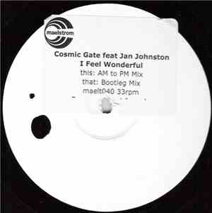 Cosmic Gate Feat Jan Johnston - I Feel Wonderful