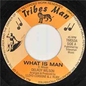 Delroy Wilson - What Is Man
