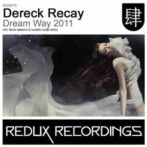 Dereck Recay - Dream Way 2011