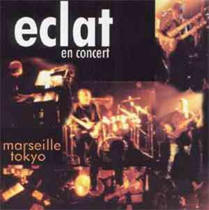 Eclat  - En Concert (Marseille Tokyo)