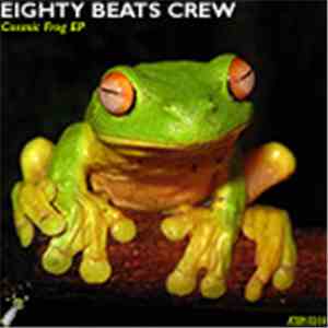 Eighty Beats Crew - Cosmic Frog EP