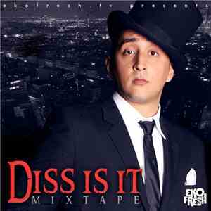 Eko Fresh - Diss Is It Mixtape